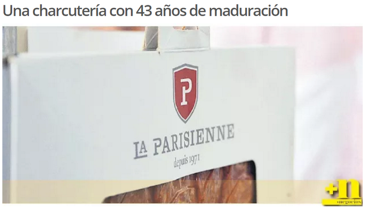 La Parisienne, su factor distintivo en hacer todas las transformaciones posibles a la carne.